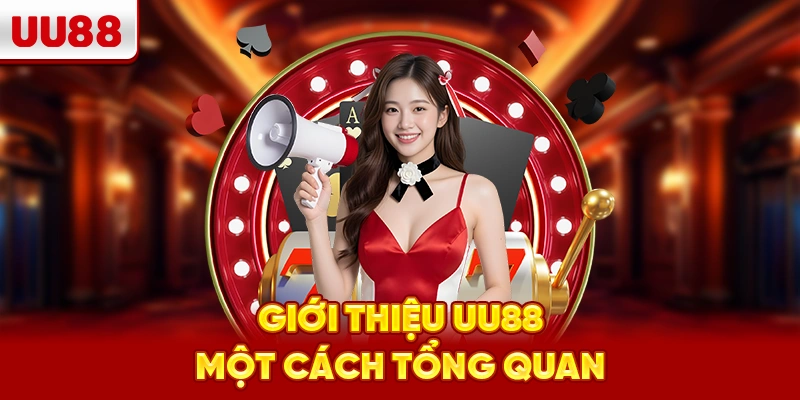 Giới thiệu UU88 một cách tổng quan